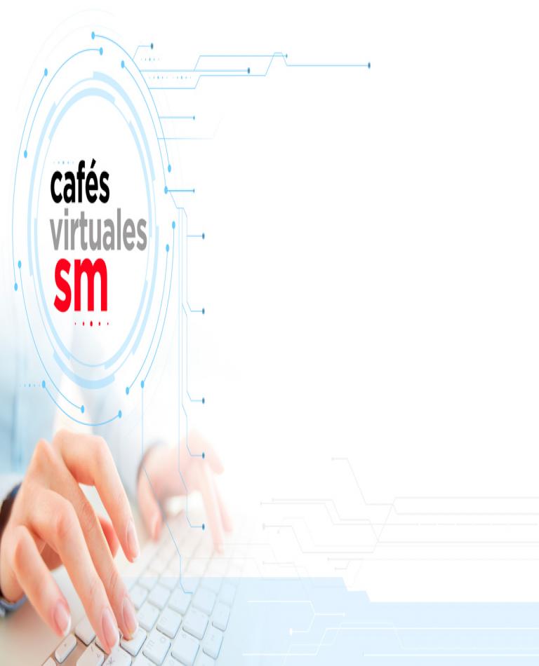 Cafés virtuales SM Cafés virtuales SM