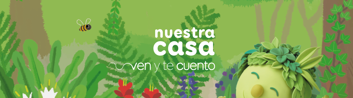 Nuestra casa. Ven y te cuento