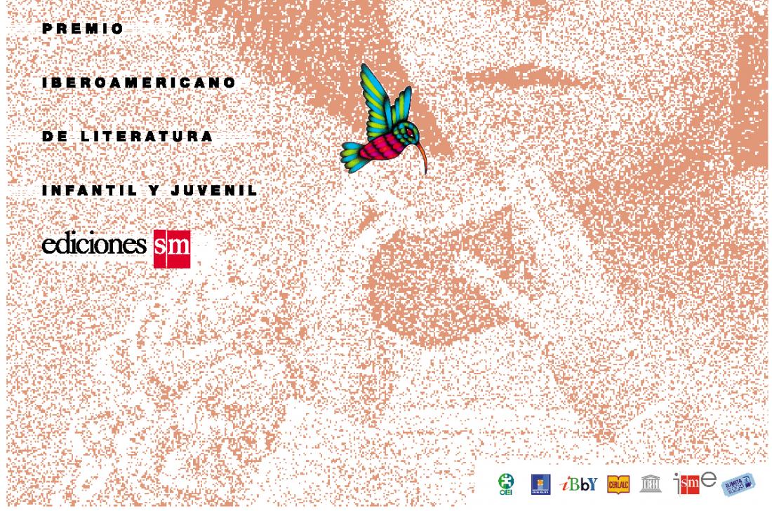 Primera edición del Premio Iberoamericano de Literatura Infantil y Juvenil Ediciones SM