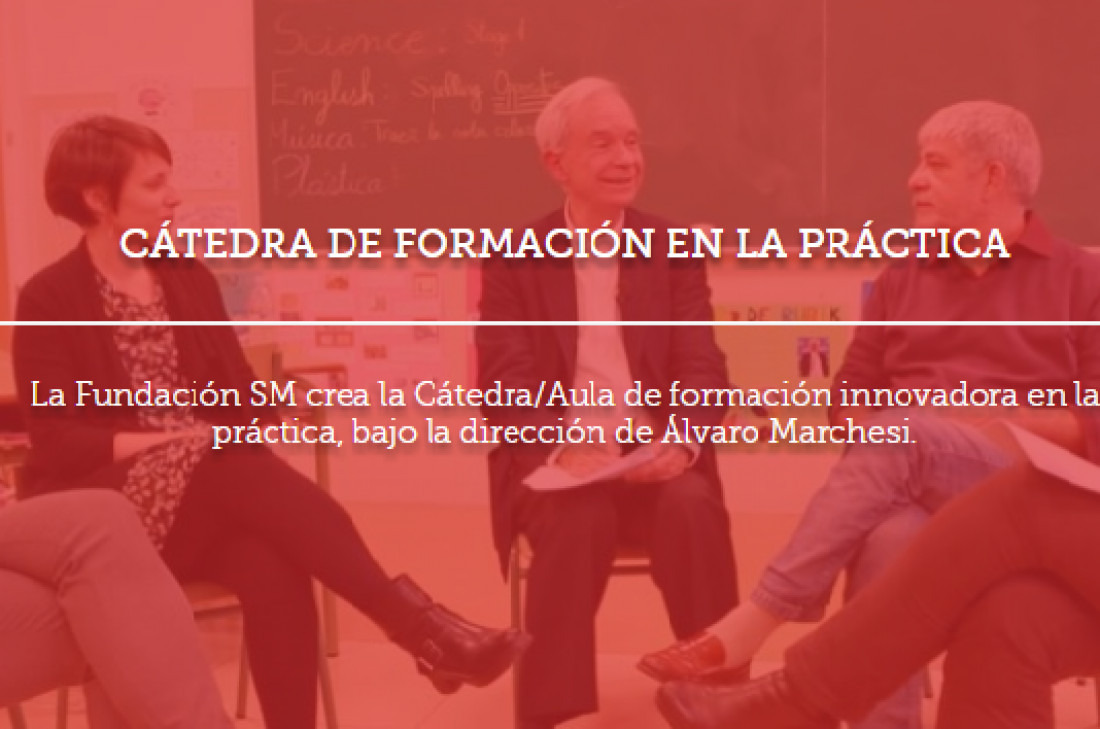 La Fundación SM crea la Cátedra de formación en la práctica dirigida por Marchesi