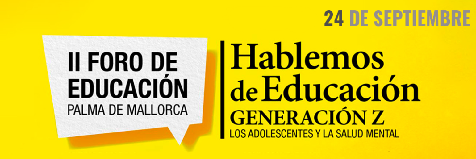 II Foro "Hablemos de Educación" - Palma de Mallorca